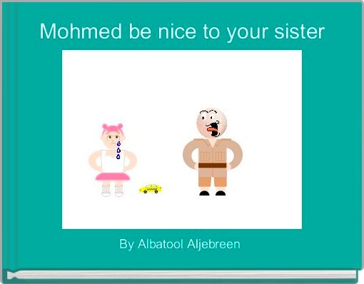 Front cover of 'Mohmed be nice to your sister ' 