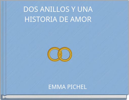 DOS ANILLOS Y UNA HISTORIA DE AMOR