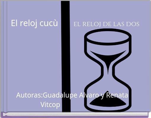 El reloj cucù el reloj de las dos