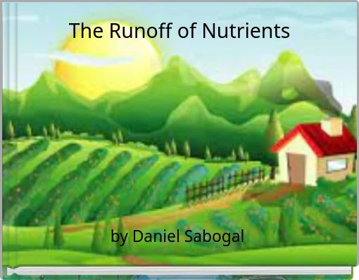 The Runoff of Nutrients