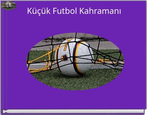 Küçük Futbol Kahramanı