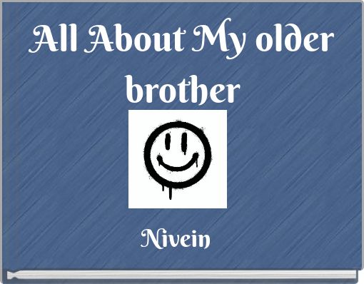 All About My older brother