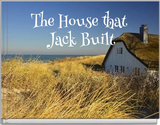 The House that Jack Built