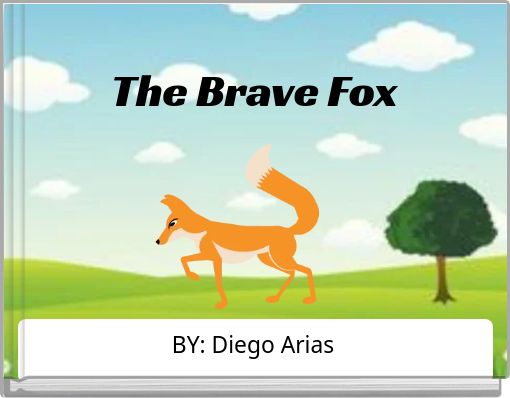 The Brave Fox