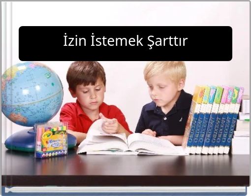 İzin İstemek Şarttır