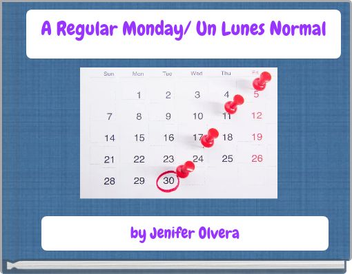 A Regular Monday/ Un Lunes Normal