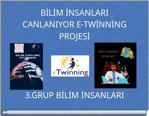 Front cover of 'BİLİM İNSANLARI CANLANIYOR E-TWİNNİNG PROJESİ 3.GRUP BİLİM İNSANLARI' 