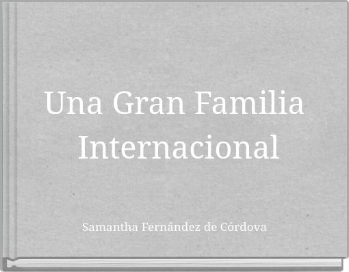 Una Gran Familia Internacional