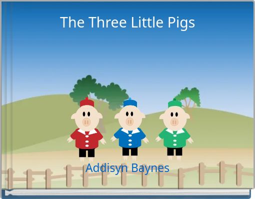 The Three Little Pigs