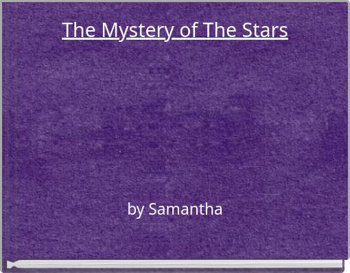 The Mystery of The Stars