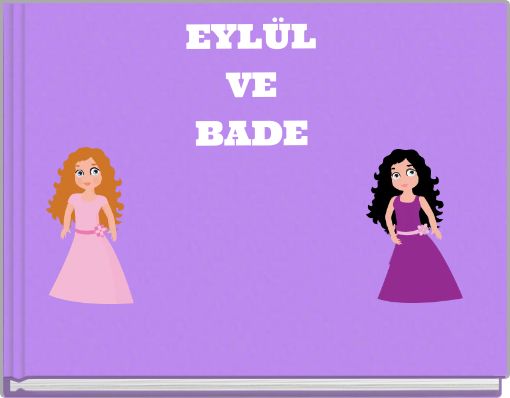 EYLÜL VE BADE