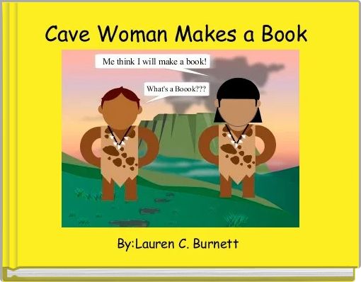 Front cover of 'Cave Woman Makes a Book ' 
