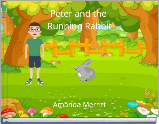 Peter and the Running Rabbit