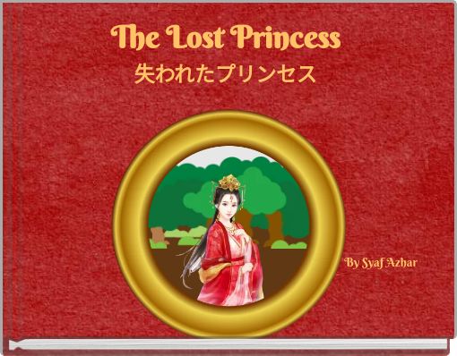 Front cover of 'The Lost Princess 失われたプリンセス By Syaf Azhar' 