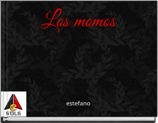 Los momos estefano
