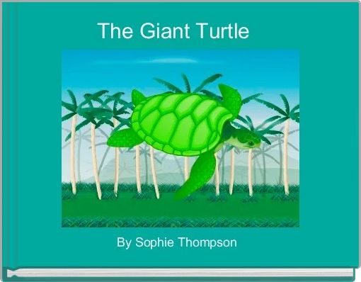 Front cover of 'The Giant Turtle  ' 