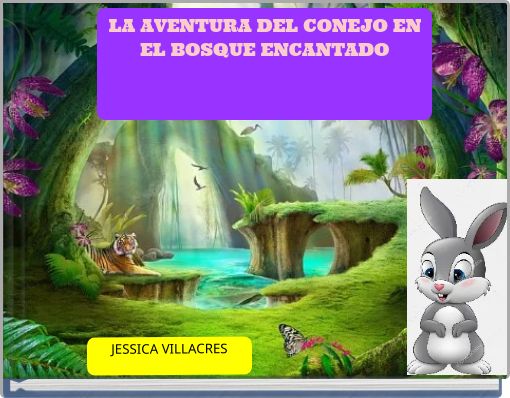 LA AVENTURA DEL CONEJO EN EL BOSQUE ENCANTADO