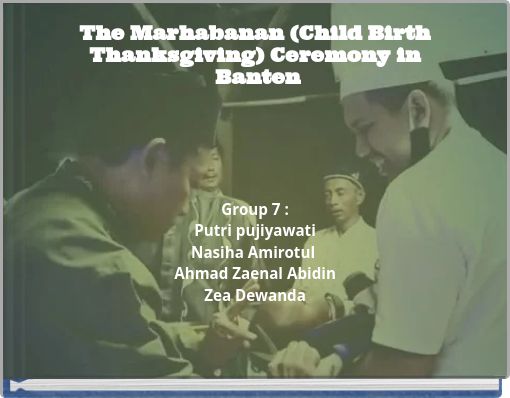 The Marhabanan (Child Birth Thanksgiving) Ceremony in Banten