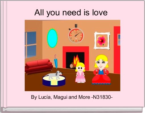 All you need is love 