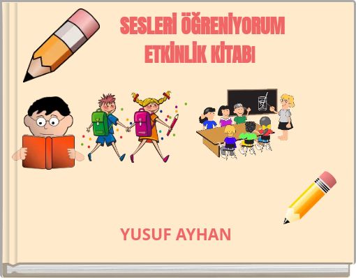 SESLERİ ÖĞRENİYORUM ETKİNLİK KİTABI