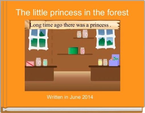 Front cover of 'The little princess in the forest' 