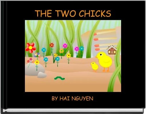 THE TWO CHICKS