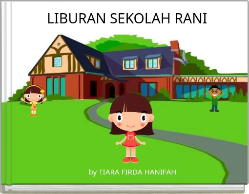 LIBURAN SEKOLAH RANI