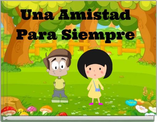 Una Amistad Para Siempre