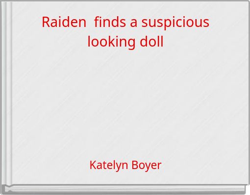 Raiden finds a suspicious looking doll
