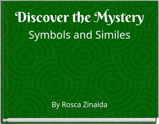 Discover the Mystery Symbols and Similes