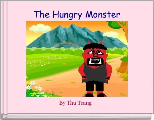 The Hungry Monster