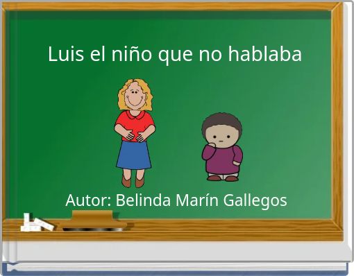 Luis el ni&ntilde;o que no hablaba