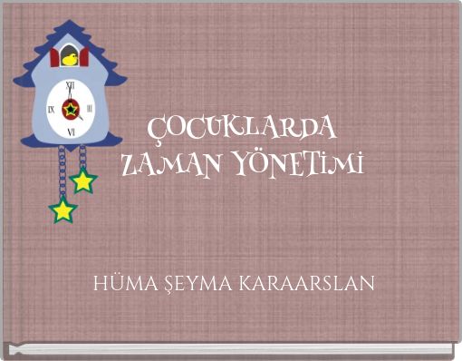 ÇOCUKLARDA ZAMAN YÖNETİMİ