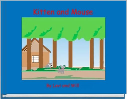 Kitten and Mouse