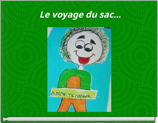Le voyage du sac...