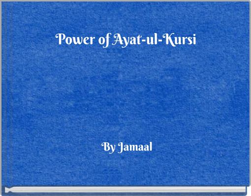 Power of Ayat-ul-Kursi