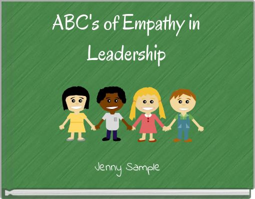 ABC's of Empathy in Leadership