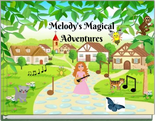Front cover of 'Melody's Magical Adventures' 