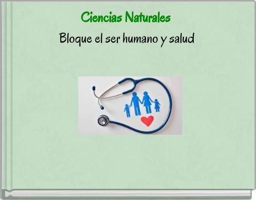 Ciencias Naturales Bloque el ser humano y salud