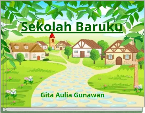 Front cover of 'Sekolah Baruku' 