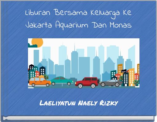 Liburan Bersama Keluarga Ke Jakarta Aquarium Dan Monas