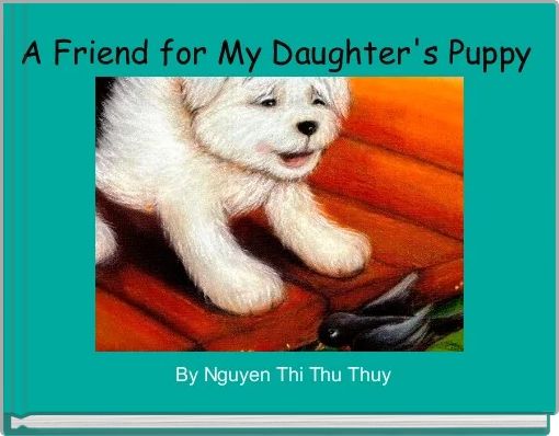 A Friend for My Daughter's Puppy