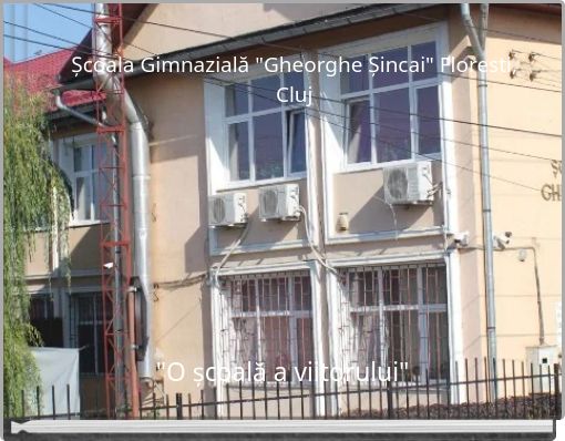 Școala Gimnazială "Gheorghe Șincai" Floresti, Cluj