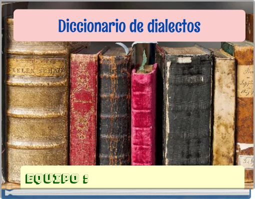 Diccionario de dialectos