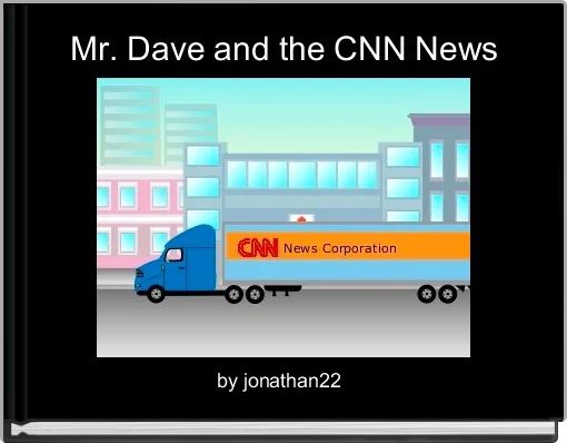 Mr. Dave and the CNN News