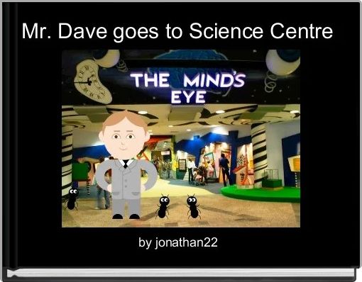 Mr. Dave goes to Science Centre 