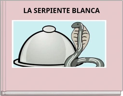 LA SERPIENTE BLANCA