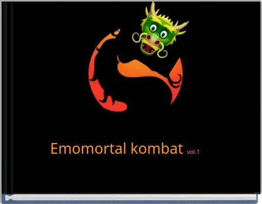 Emomortal kombat vol.1