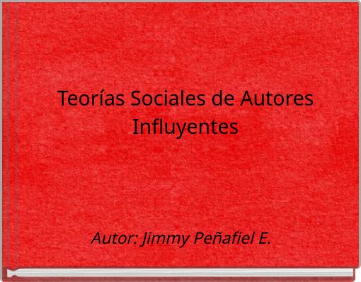 Book Cover for: Teorías Sociales de Autores Influyentes