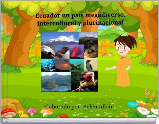 Ecuador un pa&iacute;s megadiverso, intercultural y plurinacional